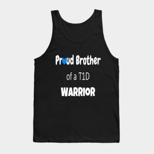 Proud Brother Of A T1D Warrior - White Text Tank Top